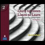 Learn to Listen, Listen to Learn 2 Academic Listening   6 CDS