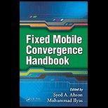 Fixed Mobile Convergence Handbook