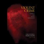 Violent Crime Clinical and Social Implications