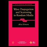 Wave Propagation and Scattering in Random Media