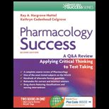 Pharmacology Success A Q&A Review Applying Critical Thinking to Test Taking