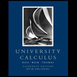 University Calculus  Alternate Edition, Part One (Single Variable, Chap 1 9)