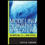 Modeling Derivatives Applications in Matlab, C++ and Excel