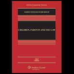 Children, Parents, and the Law