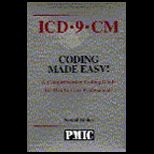 ICD 9 CM  Coding Made Easy Comprehensive