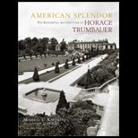 American Splendor The Residential Architecture of Horace Trumbauer