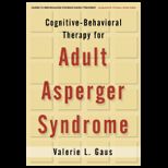 Cognitive Behavioral Therapy for Adult Asperger Syndrome