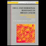 Drug and Hormonal Resistance in Breast Cancer  Cellular and Molecular Mechanics