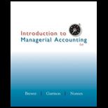Introduction to Managerial Accounting  (Looseleaf)