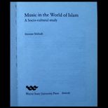 Music in the World of Islam  A Socio Cultural Study