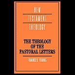 Theology of the Pastoral Letters