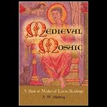Medieval Mosaic A Book of Medieval Latin Readings