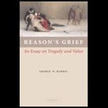 Reasons Grief Essay on Tragedy and Value