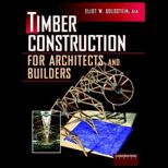 Timber Construction for Architects and Builders
