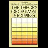 Theory of Optimal Stopping