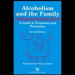 Alcoholism and Family  A Guide to Treatment and Prevention