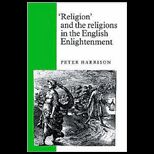Religion and Religions in English Enlight.