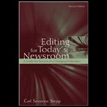 Editing for Todays Newsroom  A Guide for Success in a Changing Profession