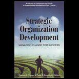 Strategic Organization Development Managing Change For Success