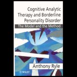 Cognitive Analytical Therapy and Borderline Personality Disorder  The Model and the Method