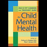 DSM IV TR Casebook and Treatment Guide for Child Mental Health