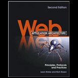 Web Application Architecture Principles, Protocols and Practices