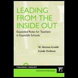 Leading from the Inside Out Expanded Roles for Teachers in Equitable Schools