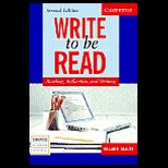 Write to Be Read  Reading, Reflection, and Writing