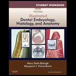 Illustrated Dental Embryology, Histology and Anatomy  Workbook