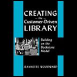 Creating Customer Driven Library