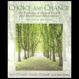 Choice and Change  The Psychology of Personal Growth and Interpersonal Relationships