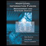 High Level Information Fusion Management and System Design