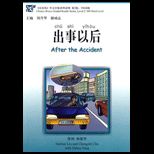 After the Accident (Chinese Breeze Graded Reader Series, Level 2  500 Word Level)