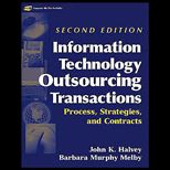 Information Technology Outsourcing Transactions  Process, Strategies, and Contracts