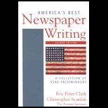 Americas Best Newspaper Writing  Collection of ASNE Prizewinners