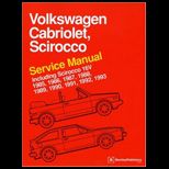 Volkswagen Cabriolet, Scirocco Service Manual, 1985 1993 Including 16V
