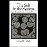 Self in the System  Expanding the Limits of Family Therapy