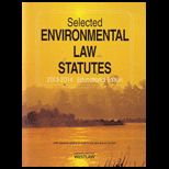 Selected Environmental Law Statutes 2013 14