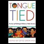 Tongue   Tied  The Lives of Multilingual Children in Public Education