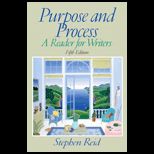 Purpose and Process  Reader for Writers