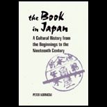 Book in Japan  A Cultural History from the Beginnings to the Nineteenth Century