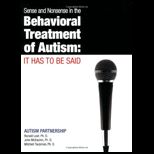 Sense and Nonsense in the Behavioral Treatment of Autism