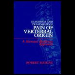 Diagnosis and Treatment of Pain of Vertebral Origin  A Manual Medicine Approach
