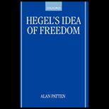 Hegels Idea of Freedom
