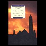 Early Medieval Ireland, 400 1200