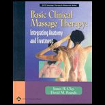 Basic Clinical Massage Therapy  With DVD
