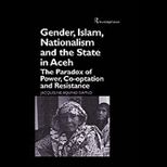Gender, Islam Nationalism and State In