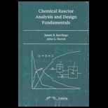 Chemical Reactor Analysis and Design Fundmentals