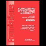 Foundations of Orientation and Mobility   Volume 1