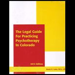 Legal Guide for Practicing Psychotherapy in Colorado 2013